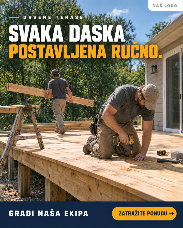 Primer reklame za firmu koja pravi drvene terase. Dva stolara grade terasu. Piše: Svaka daska postavljena ručno.