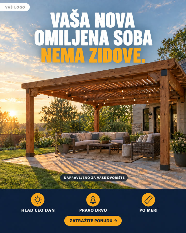 Primer reklame za firmu koja pravi pergole. Drvena pergola u zalazak sunca. Piše: Vaša nova omiljena soba nema zidove.
